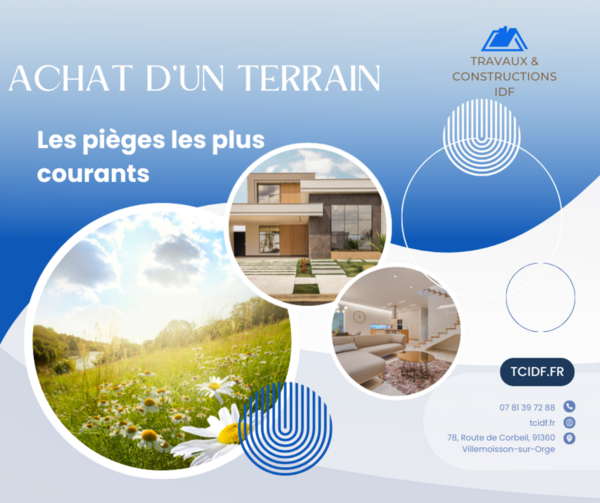 🏡 Achat d’un terrain : comment éviter les mauvaises surprises ?